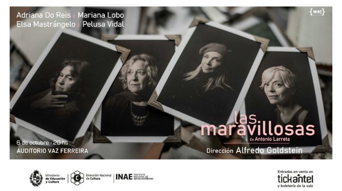 Las maravillosas - Nuestra, II Festival de Dramaturgia Uruguaya