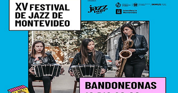 15º Festival Jazz Tour - Bandoneonas
